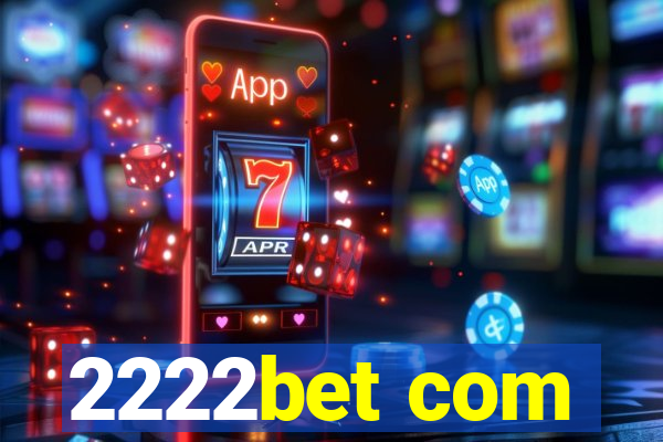 2222bet com